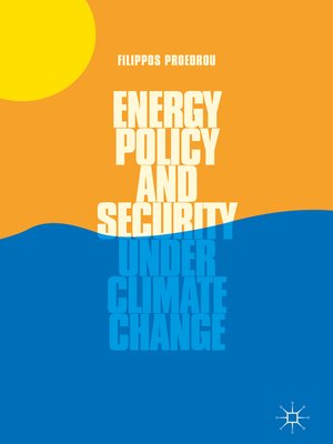 cover image of Energy Policy and Security under Climate Change